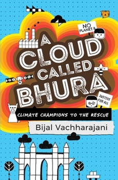 Paperback A Cloud Called Bhura: Climate Champions to the Rescue Book