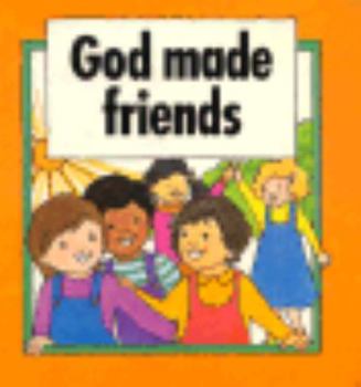 Paperback God Made Friends-Board Book