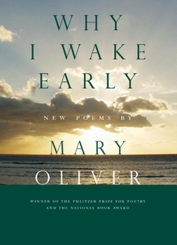 Hardcover Why I Wake Early: New Poems Book