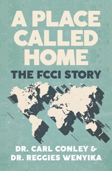 Paperback A Place Called Home: The FCCI Story Book