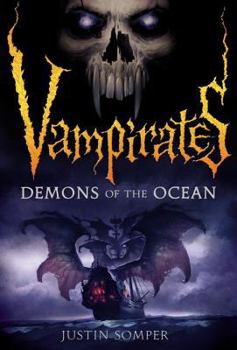 Vampirates: Demons of the Ocean - Book #1 of the Vampirates