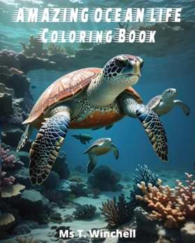 Paperback Amazing Ocean Life: Coloring Book