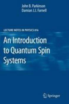 Paperback An Introduction to Quantum Spin Systems Book