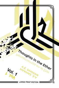 Thoughts in the Ether - Pensamientos en El Éter : V1 - Large Print Edition