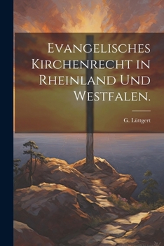 Paperback Evangelisches Kirchenrecht in Rheinland und Westfalen. [German] Book