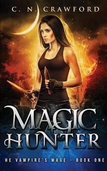 Paperback Magic Hunter: An Urban Fantasy Novel Book