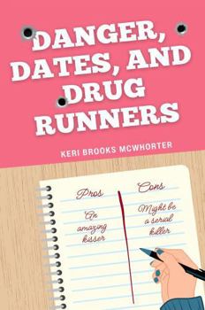 Paperback Danger, Dates, and Drug Runners Book