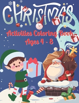 Paperback Christmas Activities Coloring Book Ages 4-8 Book