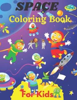 Paperback Space Coloring Book For Kids: Fun Outer Space Children's Coloring Pages With Planets, Stars, Astronauts, Space Ships and More! Children's Coloring B Book