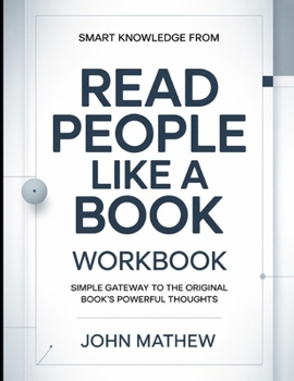 Paperback Smart knowledge from Read People Like A Book: Simple Gateway To The Original Book's Powerful Thoughts Book