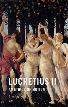 Paperback Lucretius II: An Ethics of Motion Book