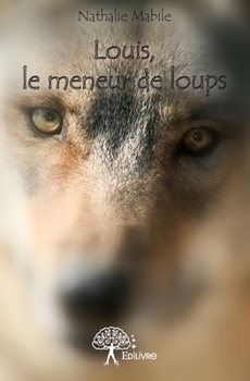 Paperback Louis, le meneur de loups [French] Book