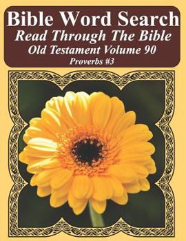 Paperback Bible Word Search Read Through The Bible Old Testament Volume 90: Proverbs #3 Extra Large Print Book