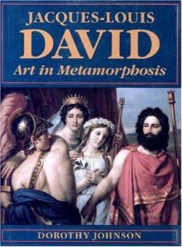 Hardcover Jacques-Louis David: Art in Metamorphosis Book