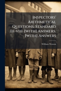 Paperback Inspectors' Arithmetical Questions. Standard Ii(-vii). [with] Answers. [with] Answers Book