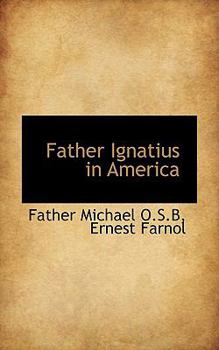 Father Ignatius in Americ