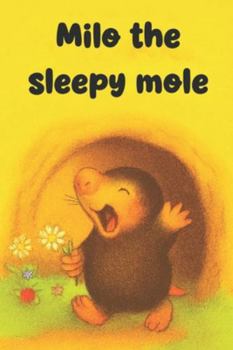 Paperback Milo the Sleepy Mole Book