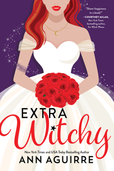 Extra Witchy - Book #3 of the Fix-It Witches
