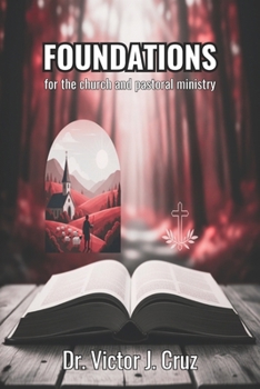 Foundations: for the Church and Pastoral Ministry (Fundamentos-Foundations)