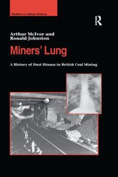 Paperback Miners' Lung: A History of Dust Disease in British Coal Mining Book