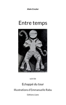 Paperback Entre temps [French] Book