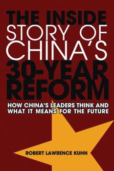 Hardcover How China's Leaders Think: The Inside Story of China's Reform and What This Means for the Future Book