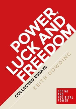 Paperback Power, Luck and Freedom: Collected Essays Book
