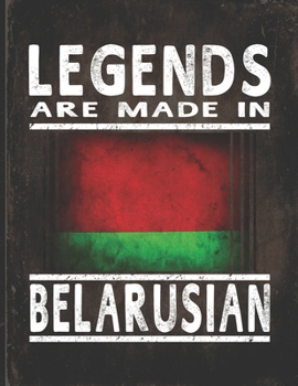 Legends Are Made In Belarusian: Customized Gift for Belarusian Coworker  Undated Planner Daily Weekly Monthly Calendar Organizer Journal