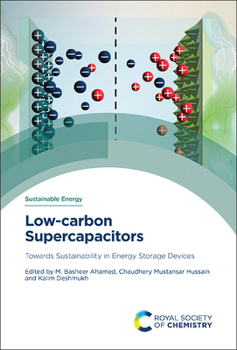 Hardcover Low-Carbon Supercapacitors: Towards Sustainability in Energy Storage Devices Book
