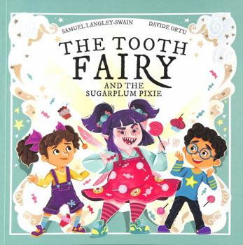 Paperback Tooth Fairy & the Sugar Plum Pixie Book