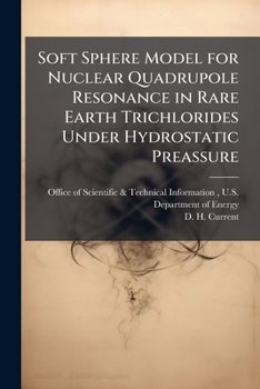 Paperback Soft Sphere Model for Nuclear Quadrupole Resonance in Rare Earth Trichlorides Under Hydrostatic Preassure Book