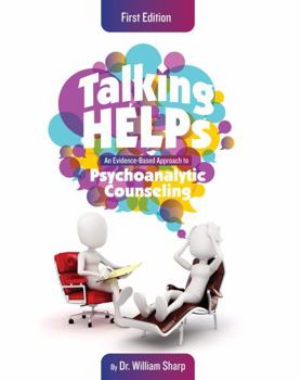 Paperback Talking Helps: An Evidence-Based Approach to Psychoanalytic Counseling Book