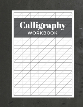 Paperback Calligraphy Workbook: Modern Calligraphy Practice Sheets - 120 Sheet Pad Book