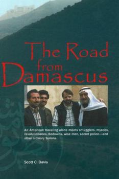 Paperback The Road from Damascus: A Journey Through Syria Book