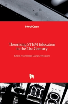 Hardcover Theorizing STEM Education in the 21st Century Book