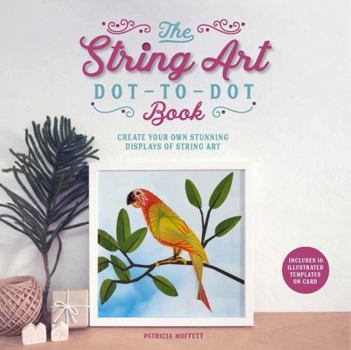 Paperback The String Art Dot-to-Dot Book