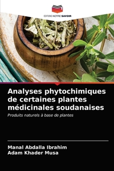 Paperback Analyses phytochimiques de certaines plantes médicinales soudanaises [French] Book