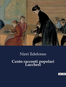Paperback Cento racconti popolari Lucchesi [Italian] Book