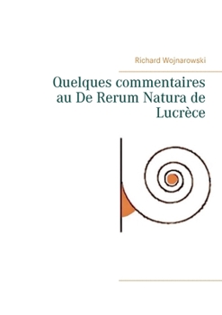 Paperback Quelques commentaires au De Rerum Natura de Lucrèce [French] Book