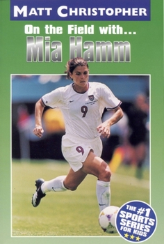 Paperback Mia Hamm: On the Field With... Book