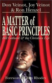 Paperback A Matter of Basic Principles: Bill Gothard and the Christian Life Book