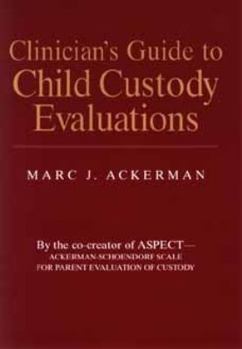 Hardcover Clinician's Guide to Child Custody Evaluations Book