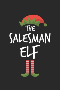 Paperback Funny Salesman Elf Christmas Notebook Gift: Lined Notebook / Journal Gift, 120 Pages, 6x9, Soft Cover, Matte Finish Book