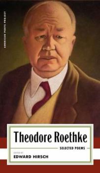Hardcover Theodore Roethke: Selected Poems: (american Poets Project #16) Book