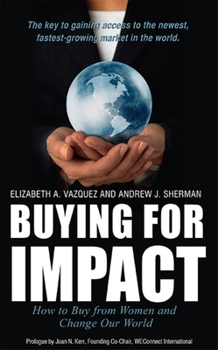 Hardcover Buying for Impact: How to Buy from Women and Change Our World Book