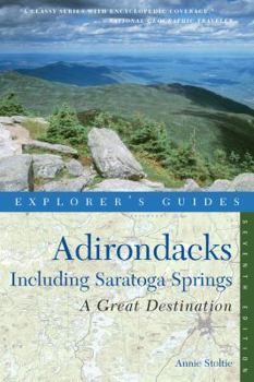 Paperback Explorer's Guide Adirondacks: A Great Destination: Including Saratoga Springs Book