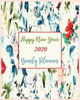 Happy New Year 2020 Yearly Planner: New Year Gift 2020 | Christmas Gift 2020 | 2020 Planner | Pretty Simple Planners | Botanical Floral | Gift For year 2020