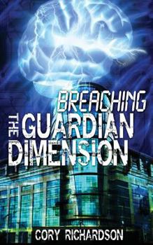 Paperback Breaching The Guardian Dimension Book