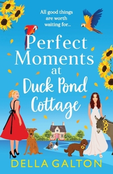 Perfect Moments at Duck Pond Cottage