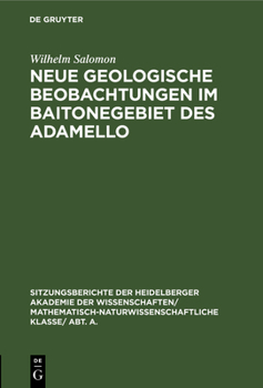 Hardcover Neue Geologische Beobachtungen Im Baitonegebiet Des Adamello [German] Book